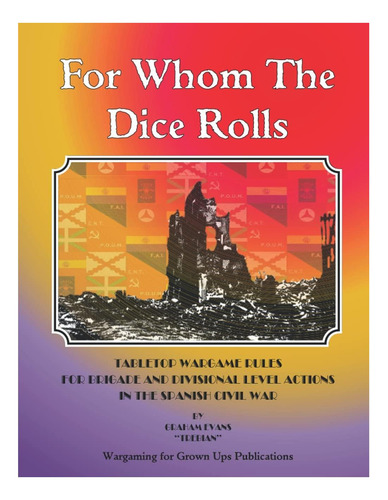 Libro: For Whom The Dice Rolls: Tabletop Wargames Rules For