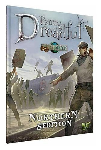 Through The Breach Penny Dreadful: Northern Sedition