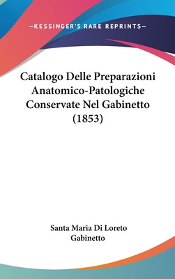 Libro Catalogo Delle Preparazioni Anatomico-patologiche C...