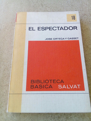 El Espectador- José Ortega Y Gasset- Salvat- 1971