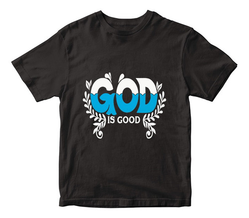 God Is Good - Playera Cristiana / T - Shirt Christian