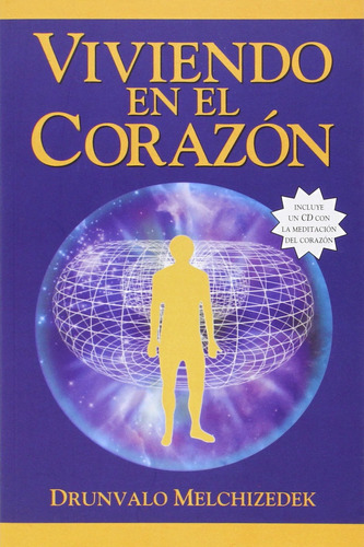 Libro : Viviendo En El Corazon / Living In The Heart -...