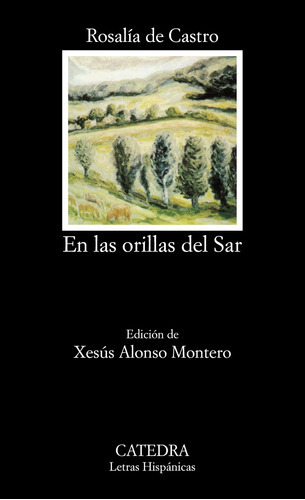 En Las Orillas Del Sar, De Castro, Rosalia De. Editorial Cátedra, Tapa Blanda, Edición 1 En Español, 9999