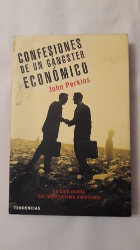 Confesiones De Un Gangster Economico-john Perkins-(10)