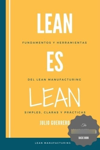 Lean Es Lean Principios Del Método Lean Manufacturing