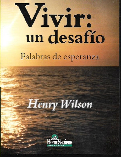 Libro / Vivir Un Desafio Palabras De Esperanza Henry Wilson