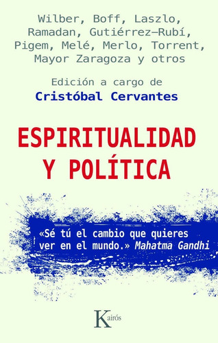 Espiritualidad y política, de Cervantes, Cristóbal. Editorial Kairos, tapa blanda en español, 2012