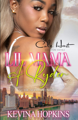 Libro:  Lil Mama A Ryder: A Chicago Love Story