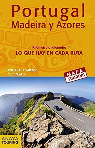 Mapa De Carreteras De Portugal, Madeira Y Azores 1:340.000 -