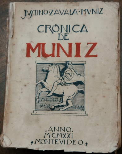 1921 Aparicio Saravia Crónica De Muniz Zavala Muniz 1a Edic