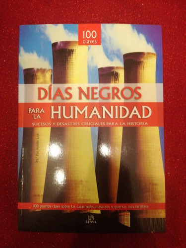 Dias Negros Para La Humanidad 100 Claves