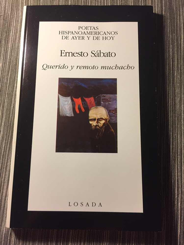 Querido Y Remoto Muchacho - Ernesto Sábato - Losada