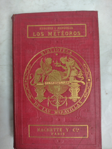 Los Metéoros. Zurcher Y Margollé. Libro Antiguo. Grabados