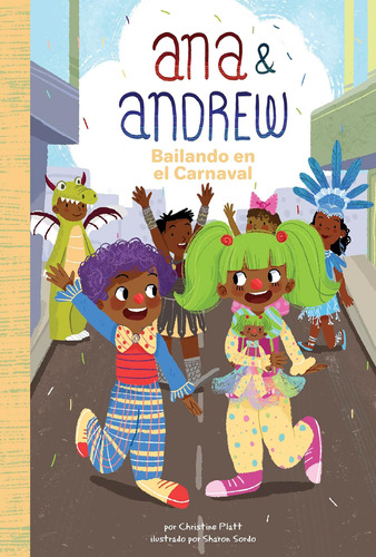 Libro: Bailando En El Carnaval (dancing At Carnival) (ana & 