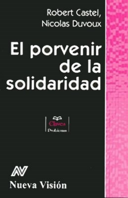 Porvenir De La Solidaridad (serie Claves Problemas) - Caste