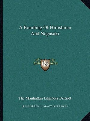 Libro A Bombing Of Hiroshima And Nagasaki - The Manhattan...