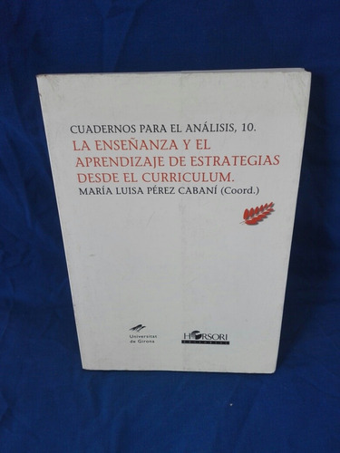 La Enseñanza Y El Aprendizaje De Estrategias,desde El Currí