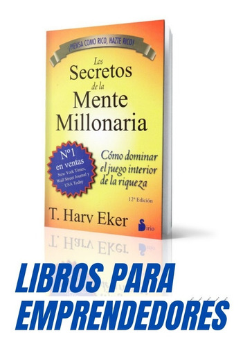 Imagen 1 de 10 de Los Secretos De La Mente Millonaria !!(especial Emprendedor)