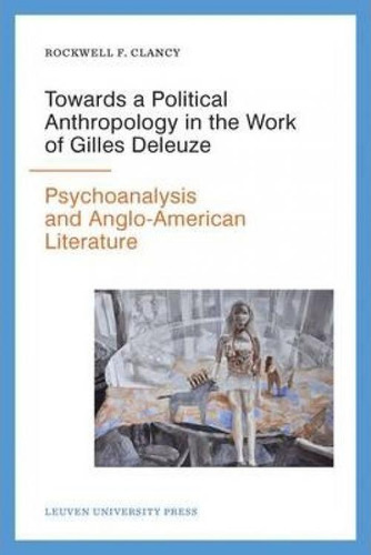 Libro Towards A Political Anthropology In The Work Of Gil...
