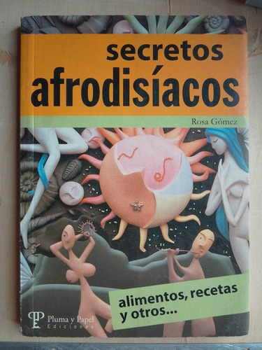 Secretos Afrodisiacos Rosa Gomez (Usado)