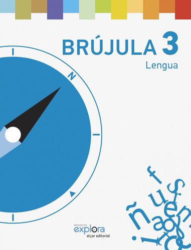 Lengua 3ºprimaria. Brujula. Proyecto Explora  -  Vv.aa