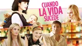 Cuando la vida sucede