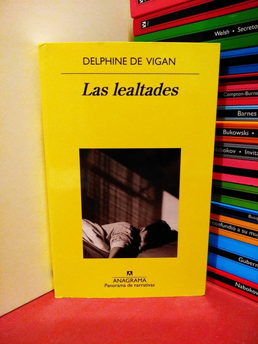 Las Lealtades_ - Delphine De Vigan