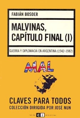 Malvinas Capitulo Final I Guerra Y Diplomacia En Argent - B