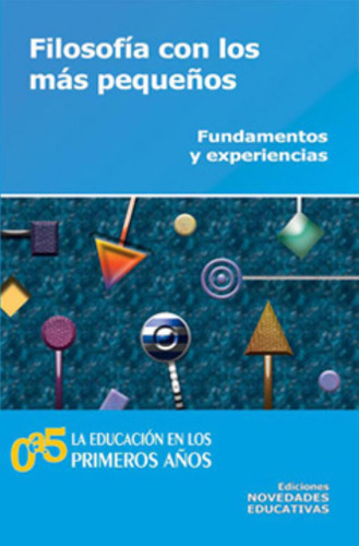 Filosofia Con Los Mas Pequeños (3ra.edicion) (tomo 44), De Santiago, Gustavo. Editorial Novedades Educativas, Tapa Blanda En Español