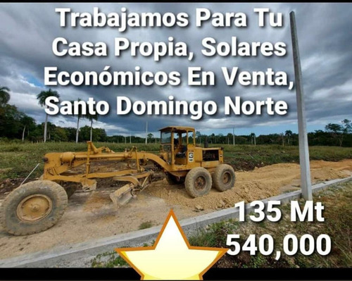 Solares Baratos En Santo Domingo Norte Con Las Mejores Facilidades De Pagos Todos Califican.