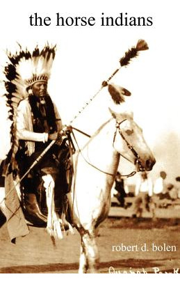 Libro The Horse Indians - Bolen, Robert D.