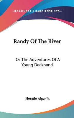 Libro Randy Of The River: Or The Adventures Of A Young De...