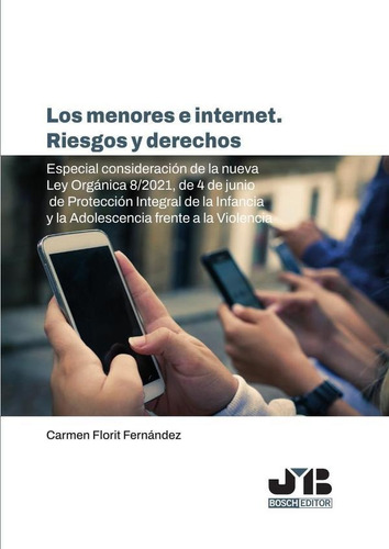 Los Menores E Internet. Riesgos Y Derechos - Carmen Flori...