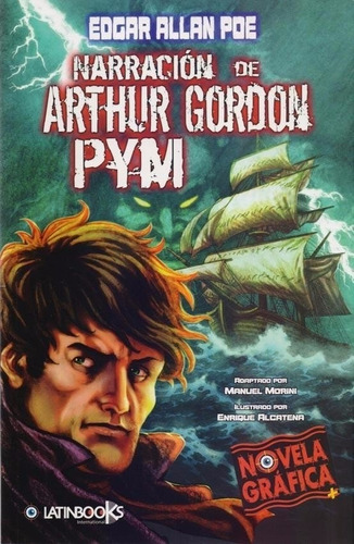 Narración De Arthur Gordon Pym - Edgar Allan Poe -latinbooks