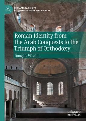 Libro Roman Identity From The Arab Conquests To The Trium...