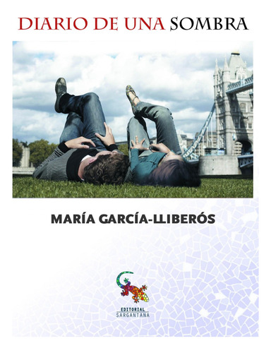 Libro: Diario De Una Sombra. García-lliberós, María. Sargant