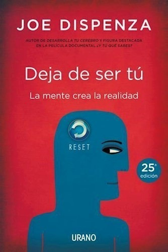 Libro Deja De Ser Tu   2 Ed De Joe Dispenza