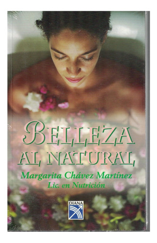 Libro Belleza Al Natural Margarita Chávez Martínez