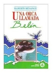 Una Orca Llamada Belén