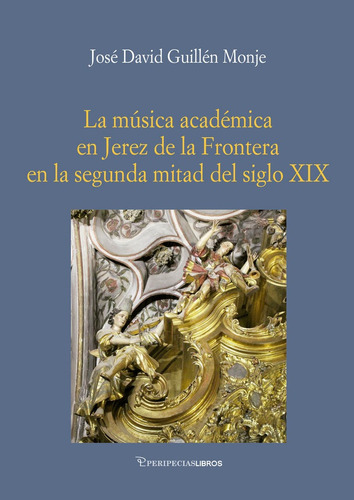 Libro La Musica Academica En Jerez En La Segunda Mitad De...