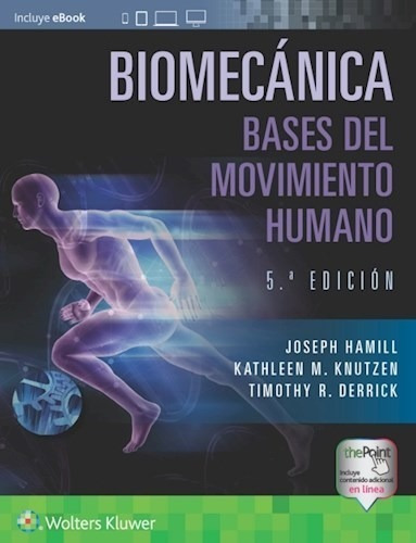 Biomecánica, Bases Del Movimiento Humano