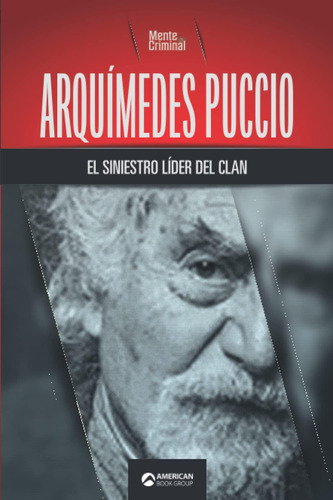 Libro: Arquímedes Puccio, Siniestro Líder Del Clan (biblio