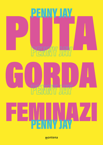 Libro: Puta Gorda, Feminazi / Penny Jay (sara García)