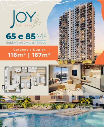 Joy Barueri Lançamento Aptos De 65 E 85m² Com Opção Duplex 2 Suites Ou 3 Dorms Com Suite