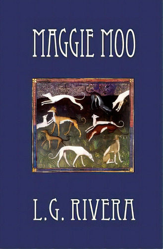 Maggie Moo, De Rivera, L. G.. Editorial Createspace, Tapa Blanda En Inglés