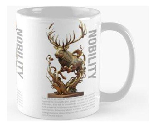 Taza El Alce Y Su Nobleza Ii Calidad Premium