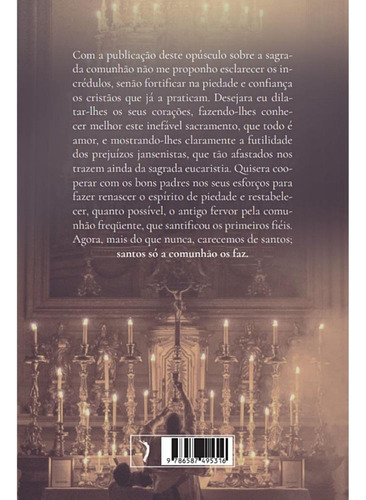 A Sagrada Comunhão: Respostas Às Objeções Mais Comuns Contra A Comunhão Frequente, De Monsenhor Louis Gaston De Ségur. Editora Edições Livre, Capa Mole, Edição 1 Em Português, 2022