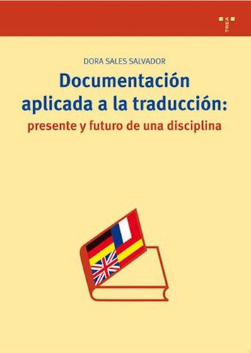 Libro Documentaciã³n Aplicada A La Traducciã³n: Presente ...