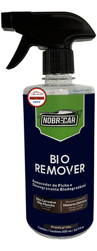 Bio Remover Desengraxante Biodegradável Piche 500ml Nobrecar
