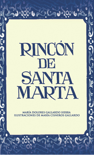 Rinc&#243;n De Santa Marta (libro Original)